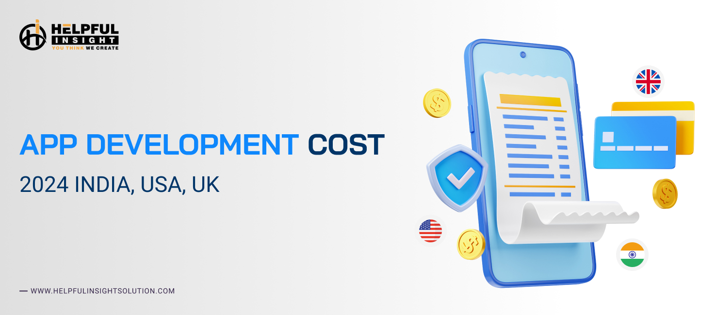 App Development Cost (2024): India, USA, UK