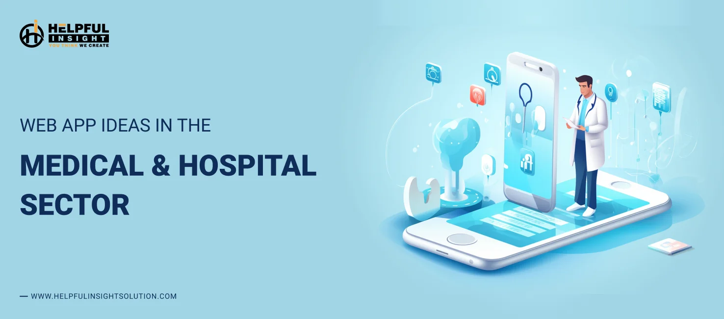 Creative Web App Ideas for the Medical and Hospital Industry in 2025